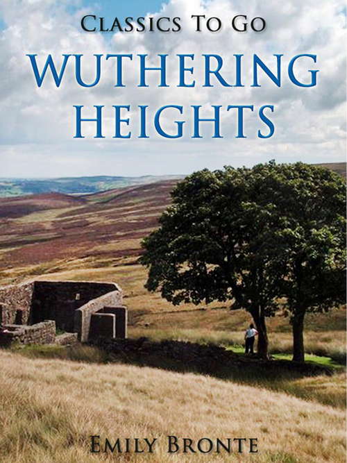 Wuthering Heights (Classics To Go)
