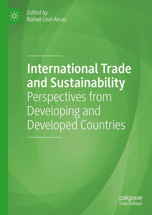 Book cover of International Trade and Sustainability: Perspectives from Developing and Developed Countries (1st ed. 2022)