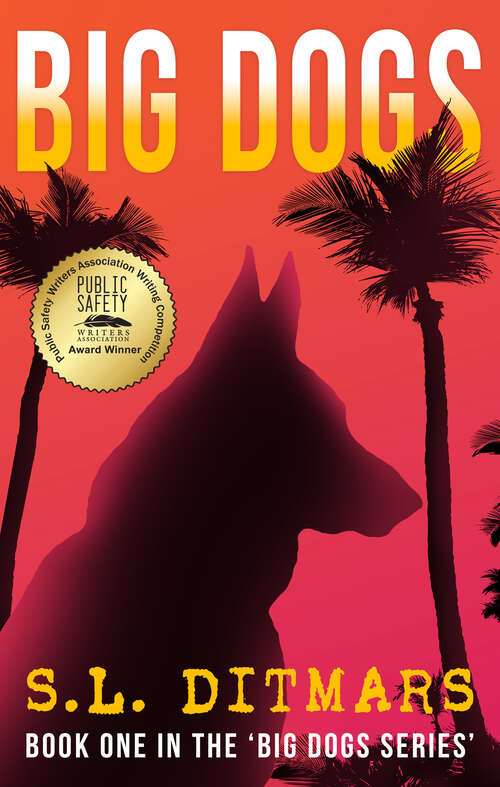 Book cover of Big Dogs: The Adventure Begins (The Big Dogs Series)