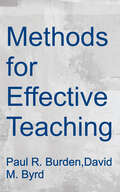 Methods for Effective Teaching: Meeting the Needs of All Students