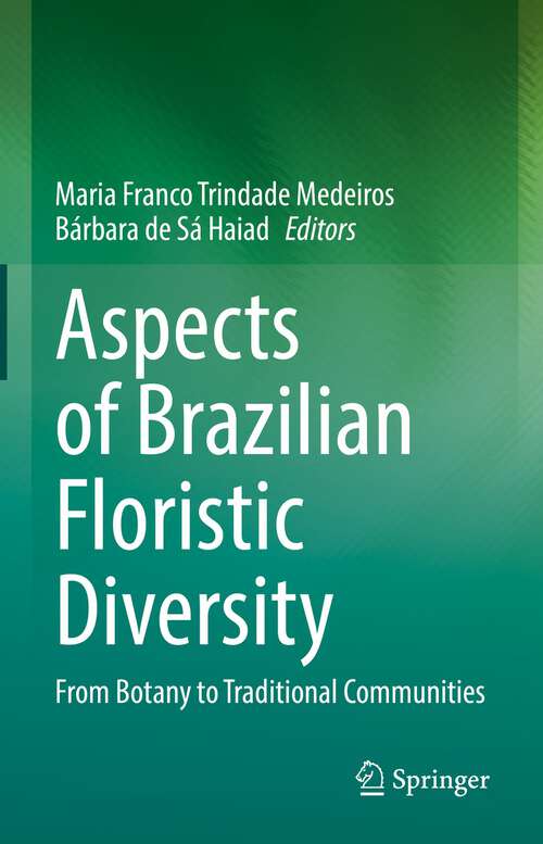 Aspects of Brazilian Floristic Diversity: From Botany to Traditional Communities