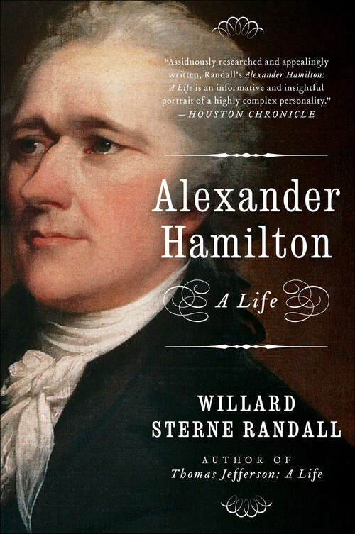 Book cover of Alexander Hamilton: A Life