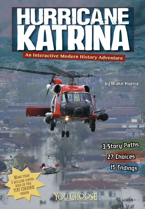 Book cover of Hurricane Katrina: An Interactive Modern History Adventure (You Choose: Modern History Ser.)