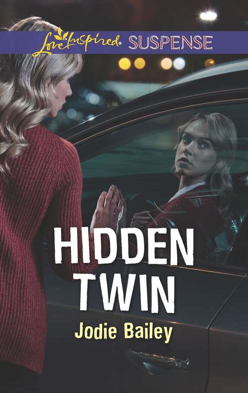 Hidden Twin (Mills And Boon Love Inspired Suspense Ser.)