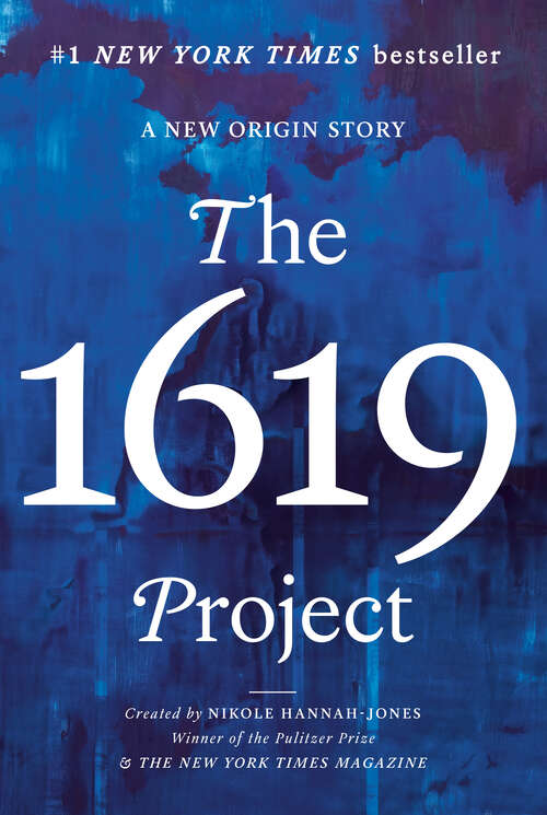 Book cover of The 1619 Project: A New Origin Story