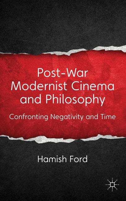 Post-War Modernist Cinema and Philosophy