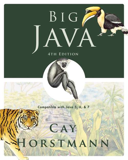 Book cover of Big Java: Compatible with Java 5, 6 and 7 (4th Edition)