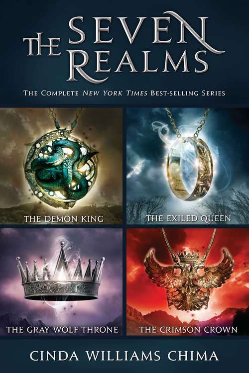Book cover of The Seven Realms: Collecting The Demon King, The Exiled Queen, The Gray Wolf Throne, and The Crimson Crown (A Seven Realms Novel)