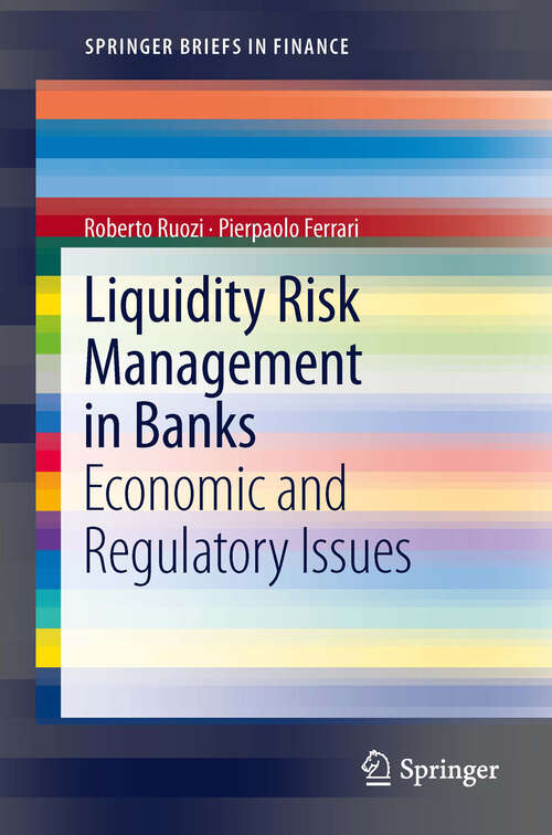 Book cover of Liquidity Risk Management in Banks: Economic and Regulatory Issues