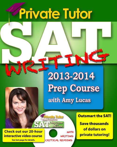 Book cover of Private Tutor - SAT Writing 2013-2014 Prep Course