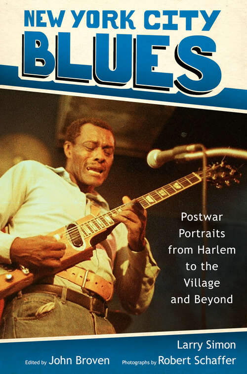 Book cover of New York City Blues: Postwar Portraits from Harlem to the Village and Beyond (EPUB SINGLE) (American Made Music Series)