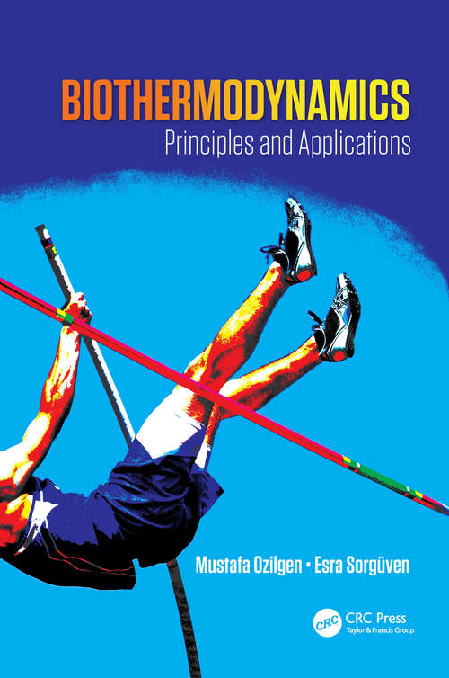Book cover of Biothermodynamics: Principles and Applications