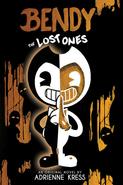 Book cover of The Lost Ones: An AFK Novel (Bendy #2)