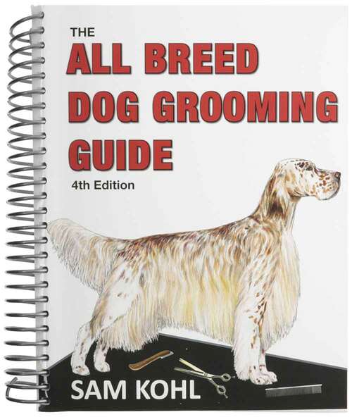 Book cover of The All Breed Dog Grooming Guide (4)