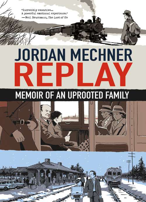 Book cover of Replay: Memoir of an Uprooted Family
