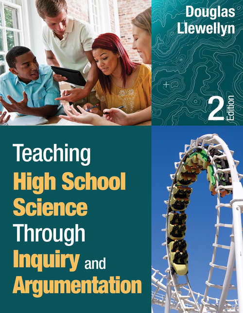 Book cover of Teaching High School Science Through Inquiry and Argumentation (2nd Edition)