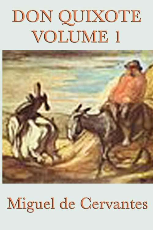 Don Quixote: Vol. 1