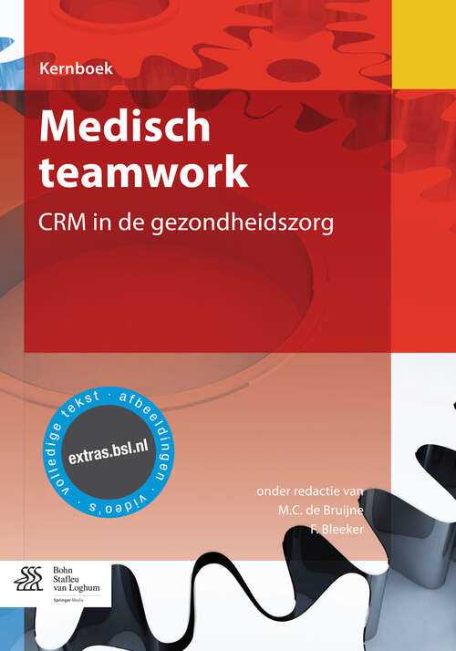 Book cover of Medisch teamwork: CRM in de gezondheidszorg (Kernboek)