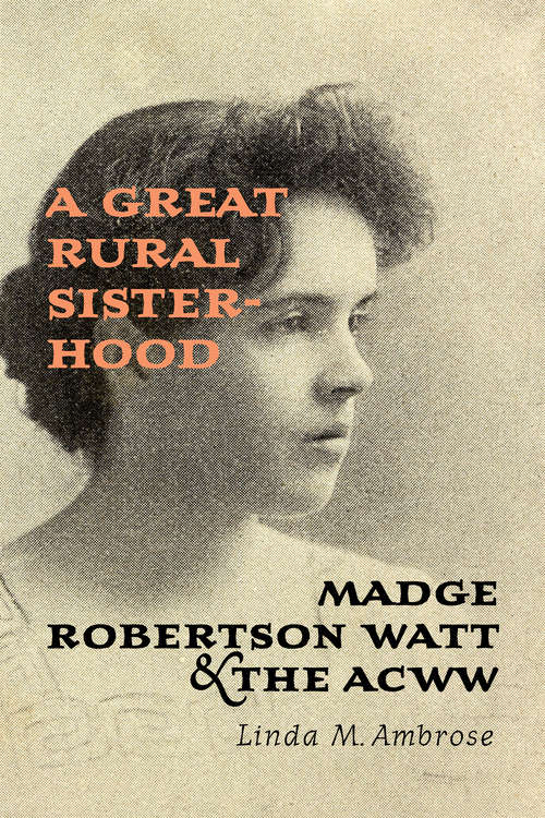 Book cover of A Great Rural Sisterhood