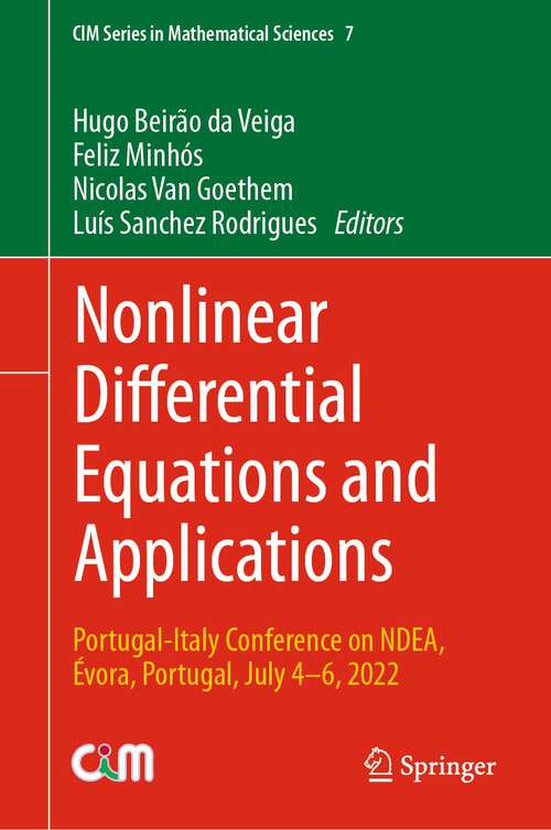 Book cover of Nonlinear Differential Equations and Applications: Portugal-Italy Conference on NDEA, Évora, Portugal, July 4–6, 2022 (2024) (CIM Series in Mathematical Sciences #7)