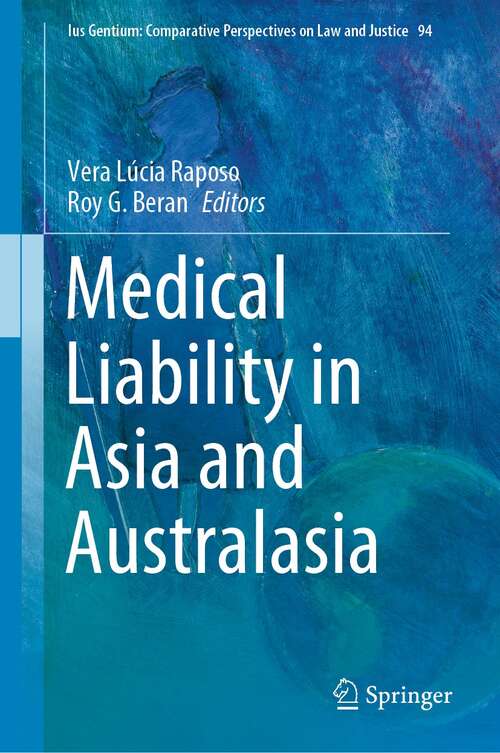 Medical Liability in Asia and Australasia (Ius Gentium: Comparative Perspectives on Law and Justice #94)