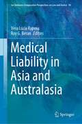 Medical Liability in Asia and Australasia (Ius Gentium: Comparative Perspectives on Law and Justice #94)