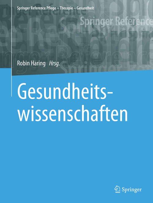 Book cover of Gesundheitswissenschaften (1. Aufl. 2019) (Springer Reference Pflege – Therapie – Gesundheit)