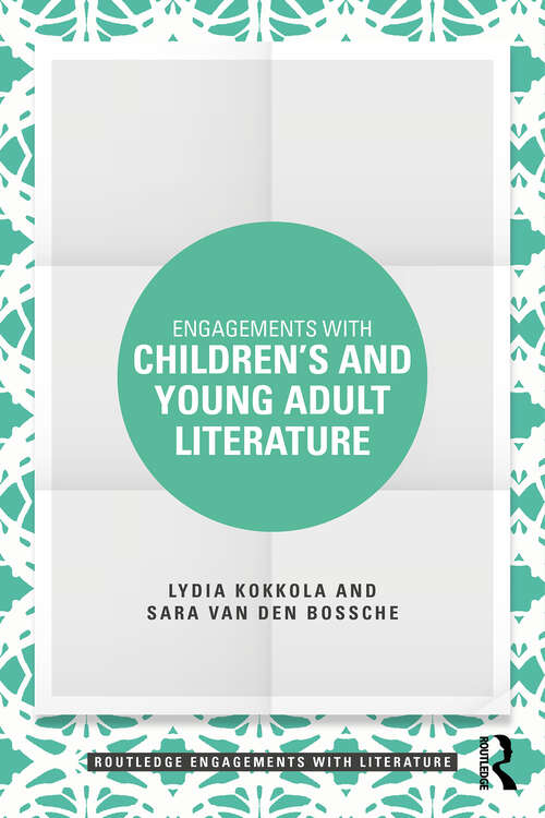 Book cover of Engagements with Children’s and Young Adult Literature (1) (Routledge Engagements with Literature)