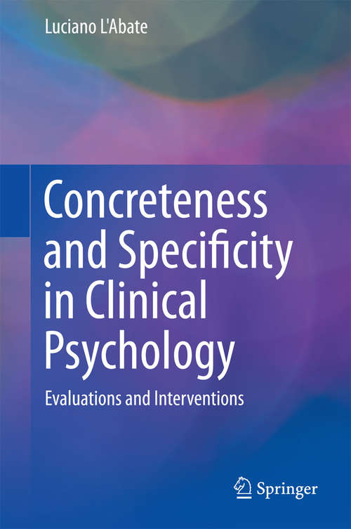 Book cover of Concreteness and Specificity in Clinical Psychology: Evaluations and Interventions