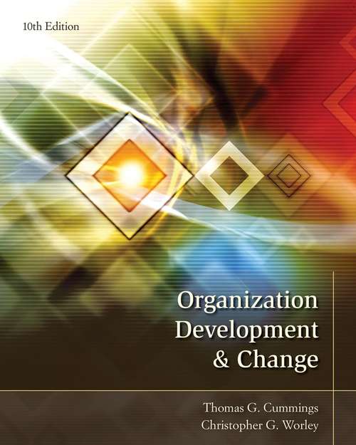 Organization Development and Change (Tenth Edition)