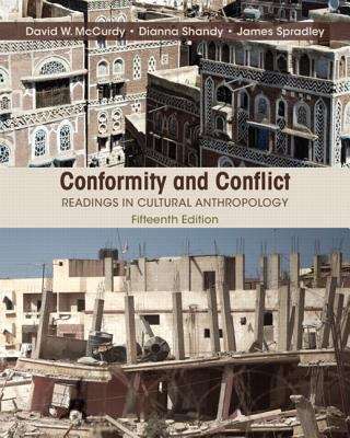 Conformity and Conflict: Readings in Cultural Anthropology, Fifteenth Edition