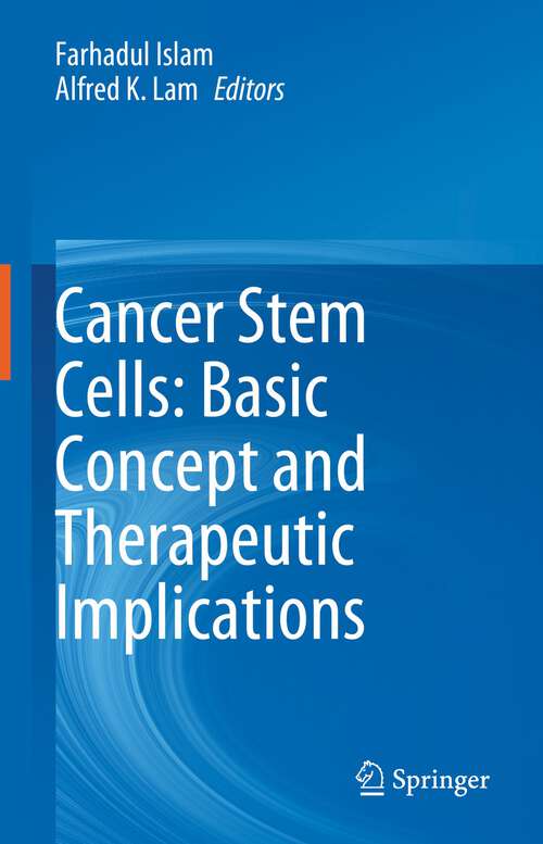 Book cover of Cancer Stem Cells: Basic Concept and Therapeutic Implications (1st ed. 2023)