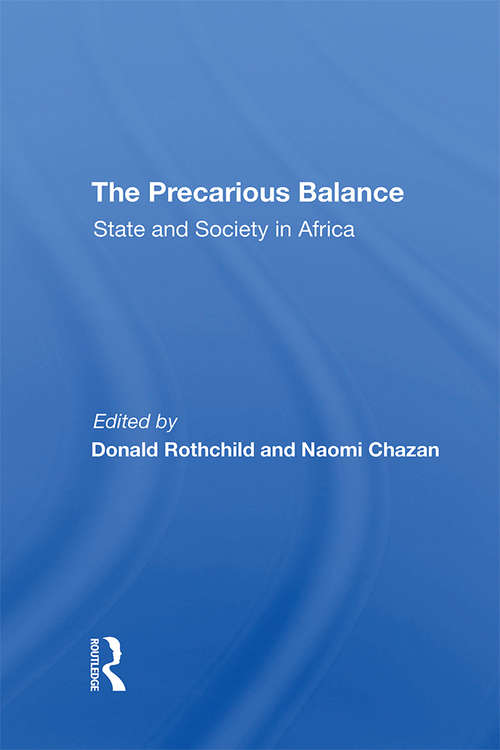 Book cover of The Precarious Balance: State And Society In Africa