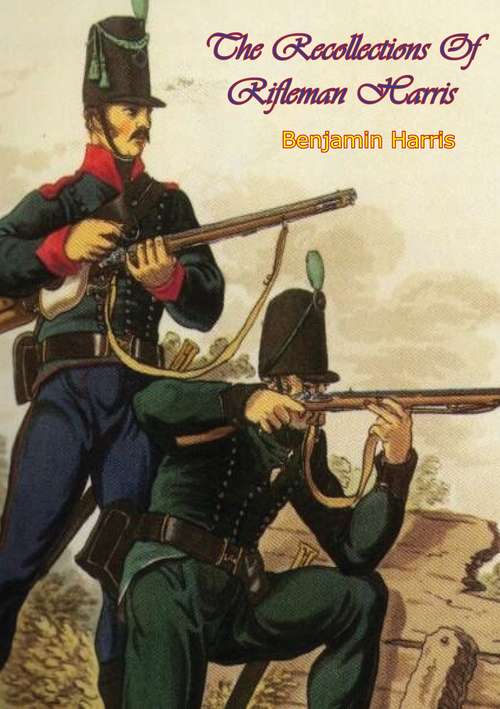 Book cover of The Recollections Of Rifleman Harris