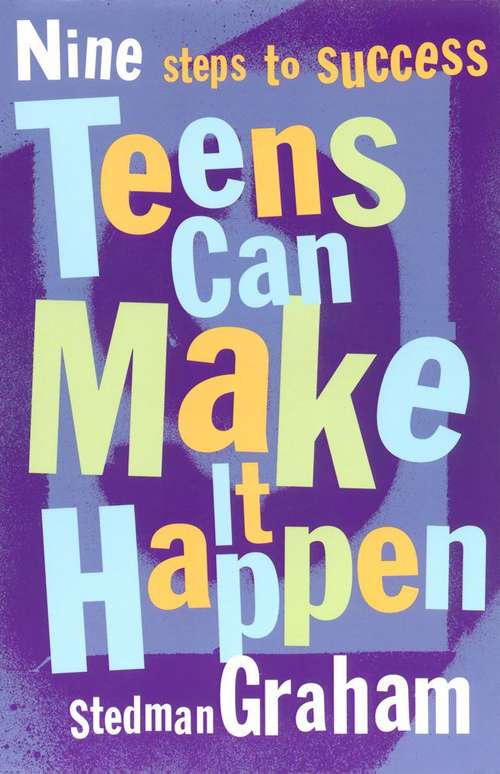 Book cover of Teens Can Make It Happen: Nine Steps to Success