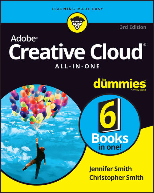 Adobe Creative Cloud All-in-One For Dummies