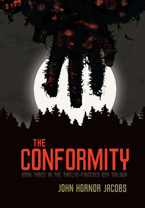 Book cover of The Conformity (The Twelve-Fingered Boy Trilogy #3)