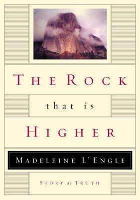The Rock That Is Higher: Story As Truth