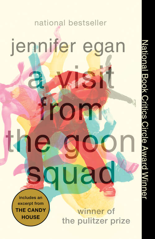 A Visit from the Goon Squad: Emerald City, The Invisible Circus, Look At Me And A Visit From The Goon Squad