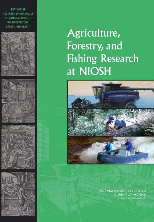 Book cover of Agriculture, Forestry, and Fishing Research at NIOSH: Reviews of Research Programs of the National Institute for Occupational Safety and Health