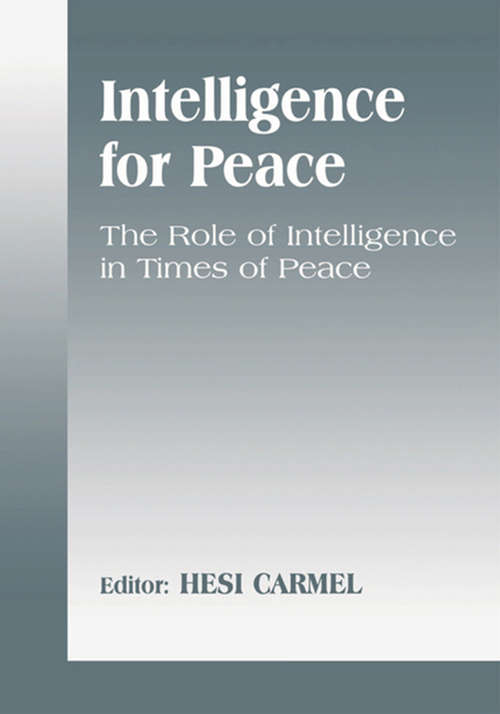 Book cover of Intelligence for Peace: The Role of Intelligence in Times of Peace (Studies in Intelligence)