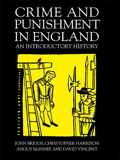 Crime And Punishment In England: An Introductory History