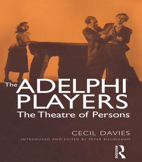 Book cover of The Adelphi Players: The Theatre of Persons