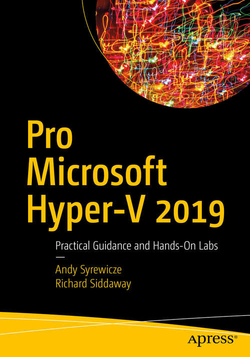 Book cover of Pro Microsoft Hyper-V 2019: Practical Guidance And Hands-on Labs