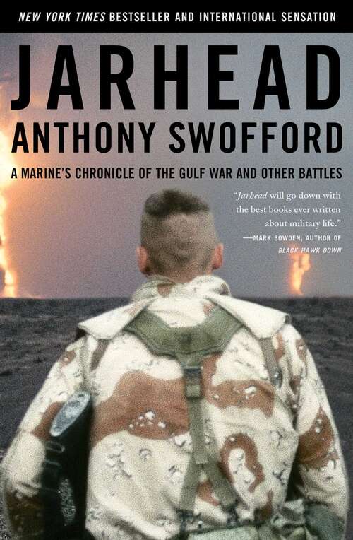Book cover of Jarhead: A Marine's Chronicle of the Gulf War and Other Battles
