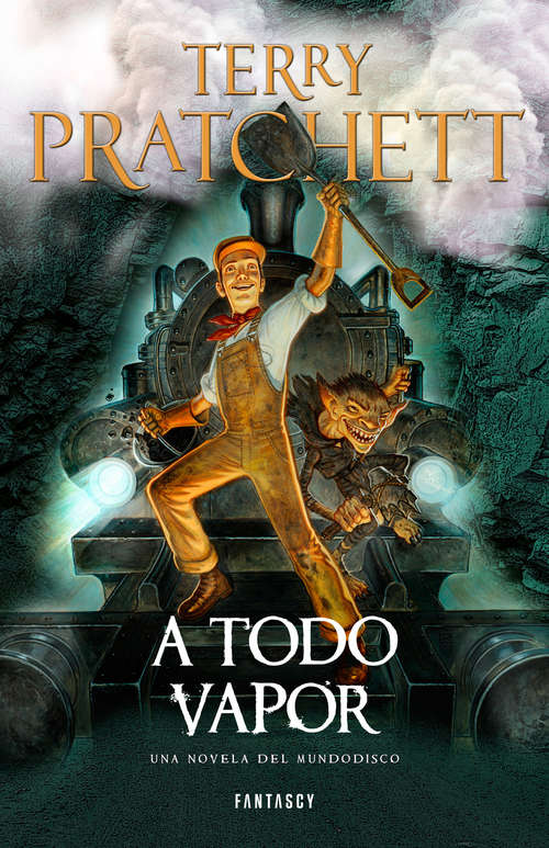 Book cover of A todo vapor (Mundodisco 40)