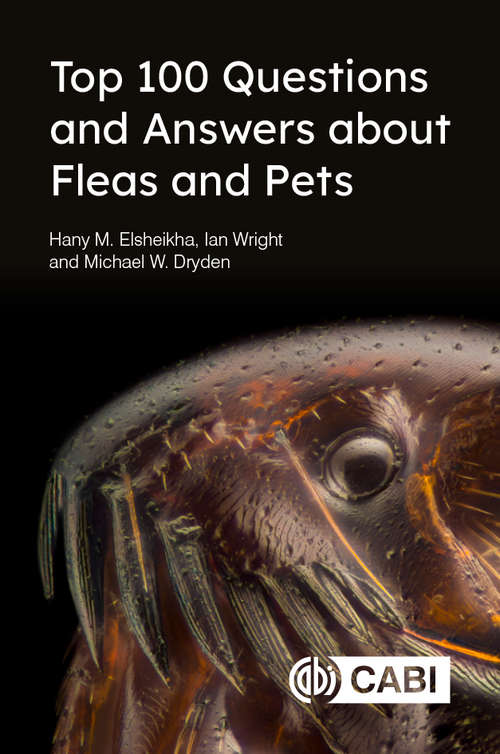 Top 100 Questions and Answers about Fleas and Pets