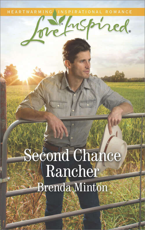 Book cover of Second Chance Rancher: A Single Dad Romance
