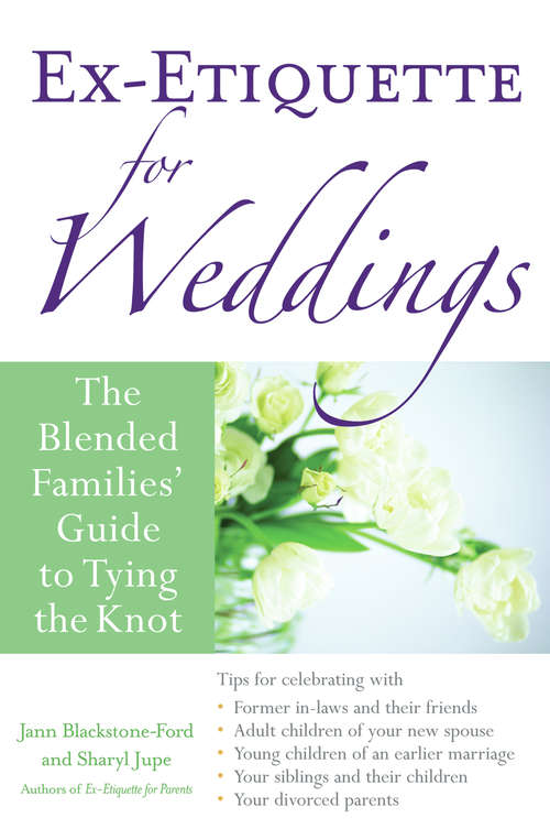 Book cover of Ex-Etiquette for Weddings: The Blended Families' Guide to Tying the Knot
