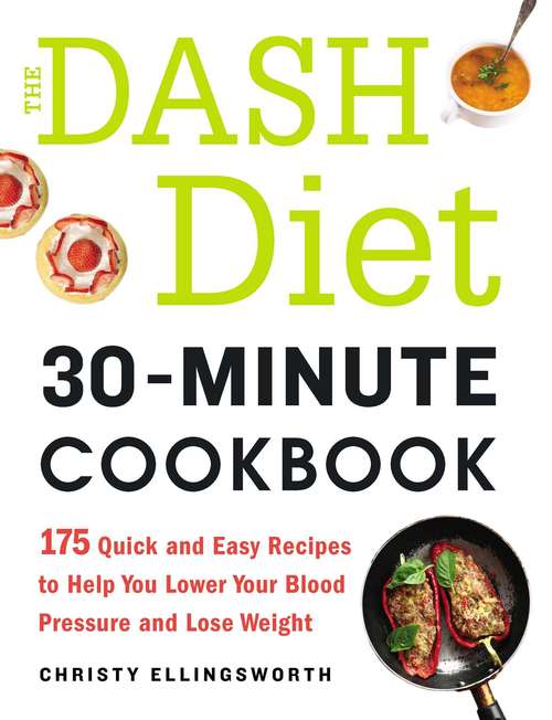Book cover of The DASH Diet 30-Minute Cookbook